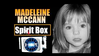 Madeleine McCann Spirit Box| 