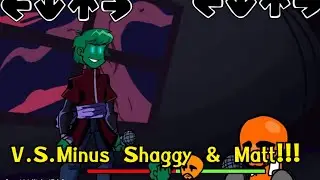 Friday Night Funkin' |V.S.Minus Shaggy & Matt  