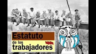 EL ESTATUTO DE LOS TRABAJADORES