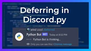 Deferring in Slash Commands | discord.py