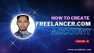 How to create Freelancer.com Account | Sk Seraj