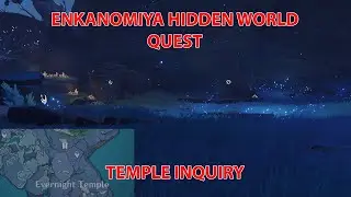 Hidden World Quest in Enkanomiya! Part 3 - Temple Inquiry