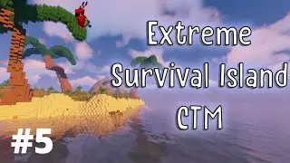 EXTREME SURVIVAL ISLAND CTM - MINECRAFT MAP #5