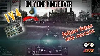 FAILURE TURNS INTO SUCCESS ft. ONLY ONE KING | ARTG | PUBG MOBILE