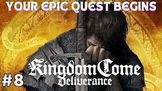 Kingdom Come - Deliverance HD - Full Gameplay Walkthrough - Part 8
