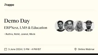 Demo Day - ERPNext, Learning & Education