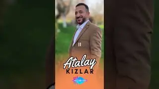 ATALAY - Kızlar full Enercii