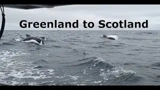 Sailing Zora from Greenland to Scotland - An extremely challenging passage and an easy one