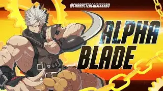 Alpha Blade Set Play - A Guide to Mix with Chipp Zanuff