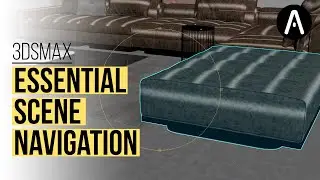 3ds Max Essential Scene Navigation Tools