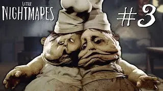 Little Nightmares: Прохождение #3 САДИСТЫ НА КУХНЕ.
