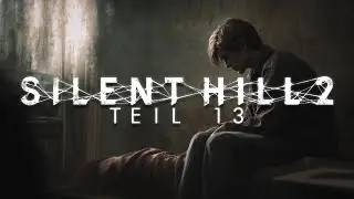 SILENT HILL 2: REMAKE #013 - Dunkle Gänge ᴳᴱᴿᴹᴬᴺ ⁴ᴷ