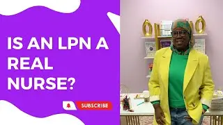 Is An  LPNs A Real Nurse. A big Misconsception