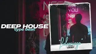 Deep House Type Beat x Pop House Type Beat 2021 