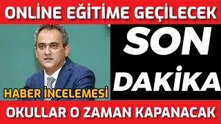 Online Eğitime Geçilecek! Okullar O Tarihte Kapanacak! HABER İNCELEMESİ! Okullar Kapanacak Mı?