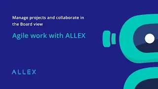 Agile work with ALLEX