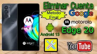 MOTOROLA EDGE 20, DELETE GOOGLE ACCOUNT, FINAL METHOD ANDROID 13