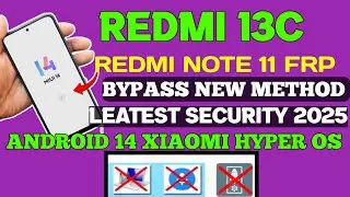 Redmi 13C Redmi note 11 FRP Bypass 2025 /POCO FRP Bypass Xiaomi Hyperos Frp Bypass 2025.