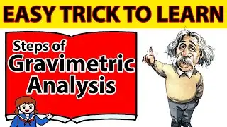 Trick to Learn Steps of Gravimetric Analysis | NEET , AIMS, ETEA, MCAT | Learning With Khan