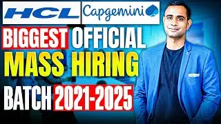 🔥HCL & Capgemini official Mass Hiring Announced | Batch 2021-2025🔥