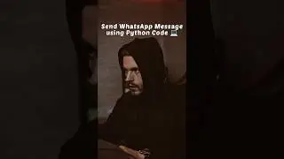 Send WhatsApp Message using Python Code 💻 