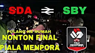 Sidoarjo ke Surabaya || Nonton Liga 1 / piala menpora