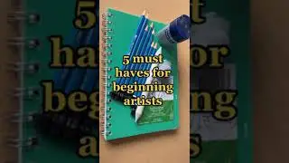 5 Must Haves for Every Beginning Artist 