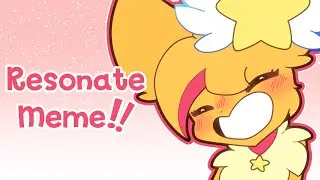 Resonate Meme | Birthday Gift!!