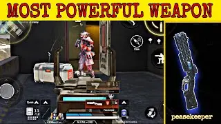 MOST POWERFULL WEPON IN APEXLEGEND MOBILE | PEACEKEEPER |  POWERFULL SHOTGUN,IQOO NEO6 5G,ONEPLUS10R