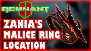 REMNANT 2 How To Get ZANIA'S MALICE 