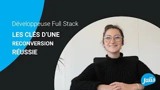 [METIER DU WEB] Lucile, les clés d'une reconversion professionnelle réussie en développeuse web