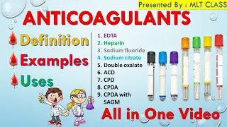 ANTICOAGULANT🩸|| TYPES OF ANTICOAGULANT || USES OF ANTICOAGULANT || HEMATOLOGY🩸 @MLTclass
