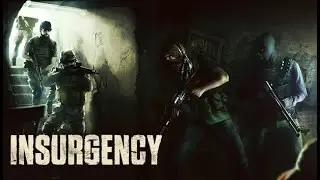 Insurgency Is so TENSE
