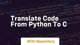 translate code from python to c