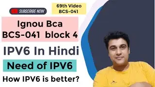 IPV6 In Hindi | Need Of IPV6 | How IPV6 is better than IPV4 | Ignou BCA 4 semester | BCS041 | ipv6