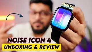 Premium & Sleek Watch with AMOLED Display | Noise Icon 4 Watch Review