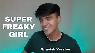 Super Freaky Girl (SPANISH VERSION) Nicki Minaj // Baby Angel - COVER español