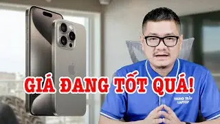 iPhone 15 Pro cũ GIÁ ĐANG TỐT QUÁ và đây là 3 lý do để mua