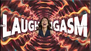Scientific Laughgasm! Can laughing really provoke orgasm?