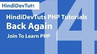 php tutorials in hindi part 14 | HindidevTuts php tutorials Back Again