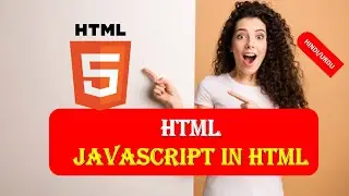 HTML5 Beginners Tutorial 12 | HOW TO USE JAVASCRIPT IN HTML WITH EXAMPLES | JAVASCRIPT HTML5 HINDI