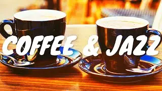 Coffee & Jazz Music ☕ Relaxing Jazz BGM For Coffee, Study, Work, Reading & Chill Out