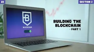 Building the Blockchain - Part 1 | Learn Blockchain Practical | Section 2 Ep 1 | ROOMYAN