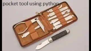 Don't learn python without knowing this ! Useful Pocket Tools using Python