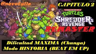 TORTUGAS NINJA : La Venganza | CAP 2 | Dificultad MAXIMA Modo HISTORIA | TMNT: Shredder's Revenge