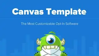 Create Customized Opt-In Campaigns with Our Canvas Template