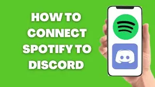 How To Connect Spotify To Discord