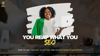 You reap what you SEO: How To Use Content Clusters for Higher Search Rankings!