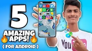 Top 5 Amazing Android Apps You Must Try ⚡- Free Apps🔥