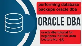 oracle database backups performing step by step | Types of backups